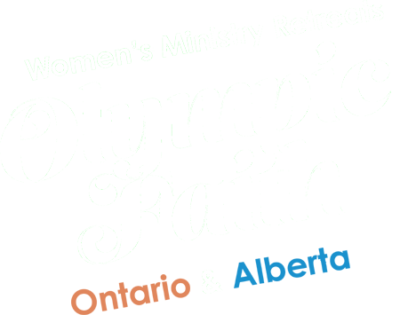 Women's Ministry Retreats | Olympic Faith | Ontario & Alberta