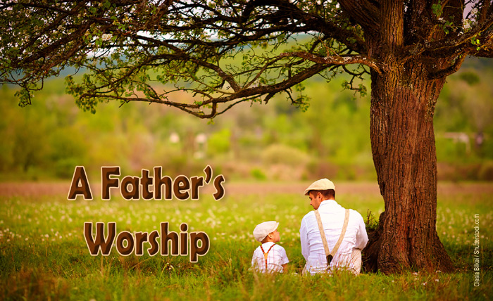 A Father's Worship