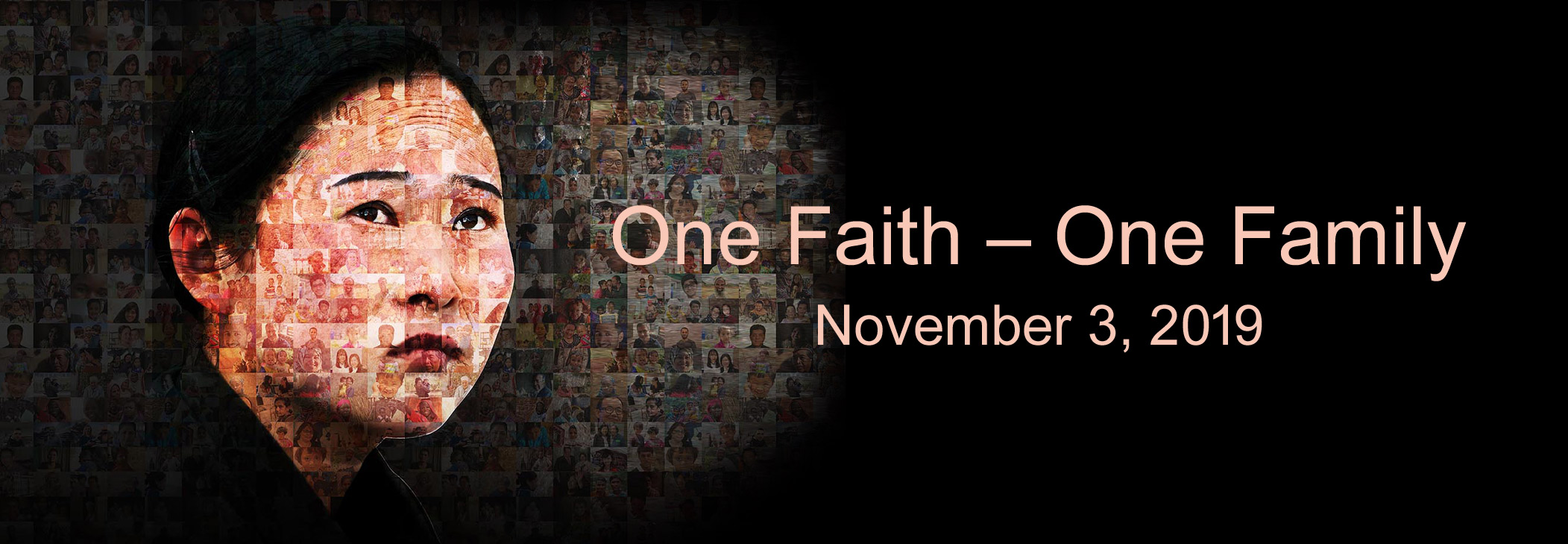 IDOP 2019 - One Faith - One Family - November 3, 2019 IDOP 2019 - One Faith - One Family - November 3, 2019