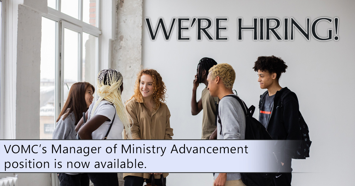 We're hiring! VOMC's Manager of Ministry Advancement position is now available.